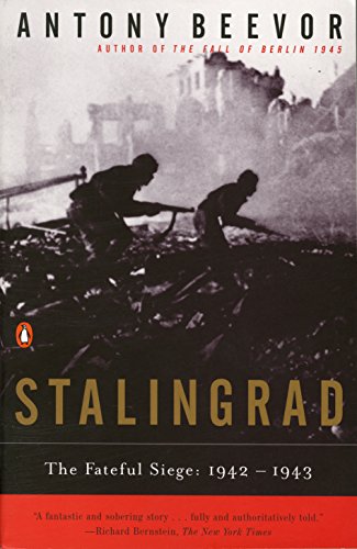 Stalingrad: The Fateful Siege: 1942-1943 by Antony Beevor