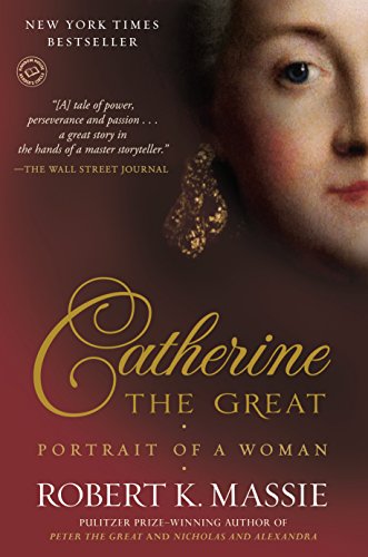Best Russian History - Catherine the Great: Portrait of a Woman by Robert K. Massie
