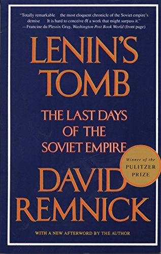 One of the best Russian History Books - Lenin's Tomb: The Last Days of the Soviet Empire by David Remnick